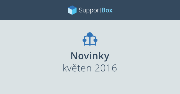 Novinky v SupportBoxu v květnu 2016