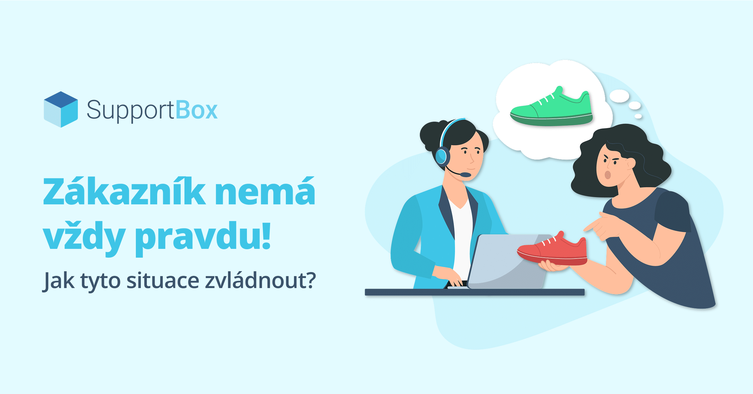 Žena ukazuje červenou botu operátorce u počítače, v myšlenkové bublině je zelená bota