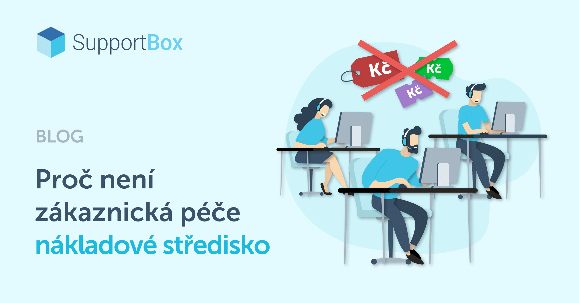 Zákaznická péče jako nákladové středisko?
