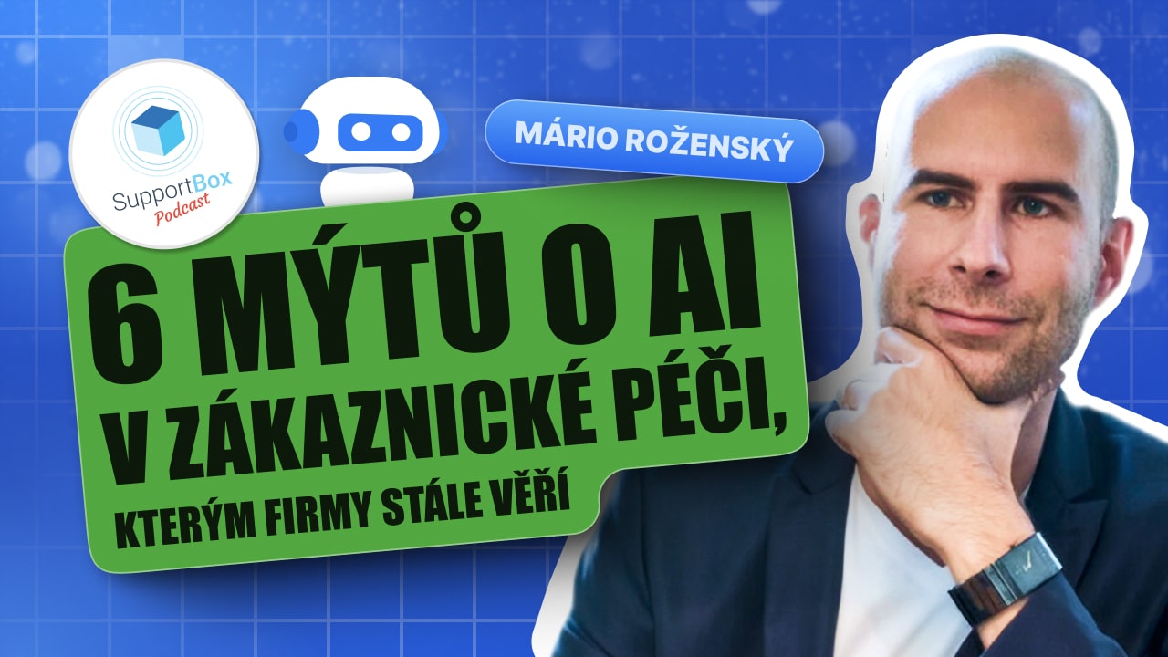 6 mýtů o AI v zákaznické péči, kterým firmy stále věří